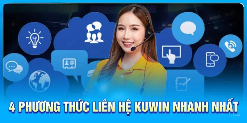 Những phương thức liên hệ KUWIN thuận tiện nhất